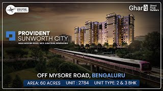 Provident Sunworth City 2  3 BHK Apartments Near Mysore Road  Luxury Living in Bangalore GharPe [upl. by Jake]