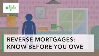 Reverse Mortgages Know Before You Owe — consumerfinancegov [upl. by Aryk]