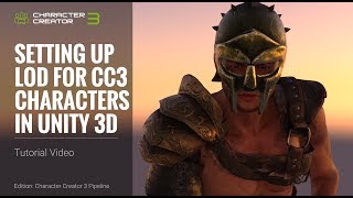 Character Creator 3 Tutorial  Setting Up LOD for CC3 Characters in Unity 3D [upl. by Llehcnom]