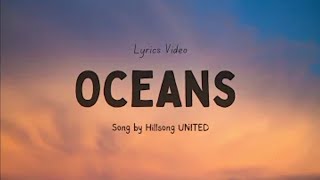 Oceans  Hillsong UNITED Lyrics [upl. by Ebberta]