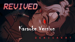 REVIVED  Derivakat Karaoke [upl. by Nage209]