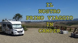 PRIMO VIAGGIO IN CAMPER la nostra prima ESPERIENZA Toscana [upl. by Atik]