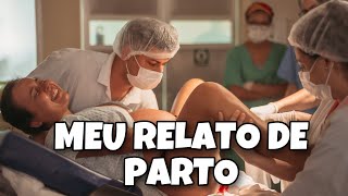 RELATO DE PARTO NORMAL  COM CENAS FORTES [upl. by Mazurek252]