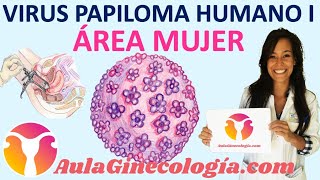 VIRUS PAPILOMA HUMANO I QUÉ ES CÓMO SE CONTAGIA DIAGNÓSTICO  Gineología y Obstetricia [upl. by Lapo]