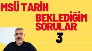 MSÜ TARİH BEKLEDİĞİM SORULAR PART 3 [upl. by Acsicnarf]