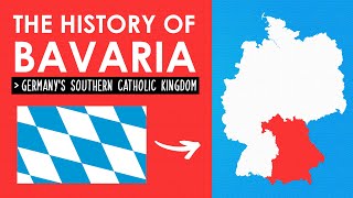 A Brief History Of BAVARIA Germanys Southern Catholic Kingdom [upl. by Shani]