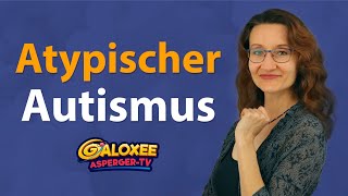 Atypischer Autismus  Was ist das [upl. by Enialb629]