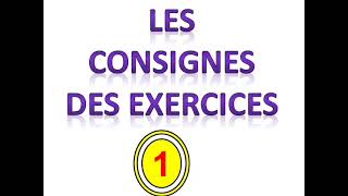 les consignes des exercices 1 [upl. by Tnafni974]