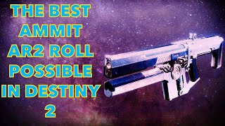 HOW TO CRAFT THE BEST AMMIT AR2  Destiny 2 Roll Theory 3 Ammit AR2 [upl. by Atinar980]