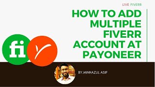 How to Add Multiple Fiverr Account At payoneer Payoneer support system Fiverr Crash16 [upl. by Annadroj]