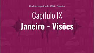 Capítulo IX  Parte 1  Janeiro  Visões  Audiobook de quotRevista espírita de 1858quot [upl. by Trebma679]