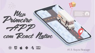Meu Primeiro App com React Native  13 AsyncStorage [upl. by Marieann967]