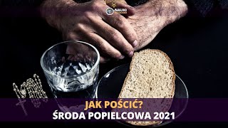 Środa Popielcowa  Jak pościć  Post Ścisły  Dlaczego Pościmy  Wielki Post NaukiKatolickie [upl. by Eemiaj]