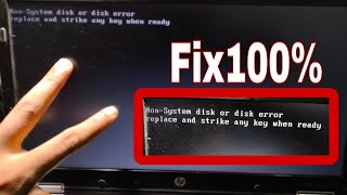 NonSystem Disk or Disk Error Replace and Strike Any Key When Ready Fix 100 HP Laptopmacnitesh [upl. by Patricio]