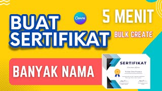 Buat Sertifikat Banyak Nama Kilat 5 Menit Canva [upl. by Suedama]