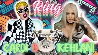 Ring  Cardi B Feat Kehlani Lyrics [upl. by Leslee91]