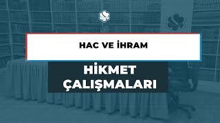 Hikmet Çalışmaları  Hac ve İhram [upl. by Jarvey]