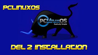 Del 2 PCLinuxOS installation [upl. by Yenor]