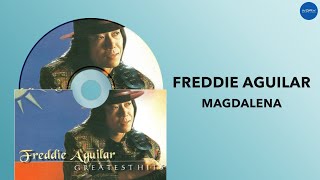 Freddie Aguilar  Magdalena Official Audio [upl. by Burger720]