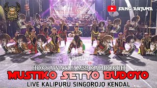 hokyawati MSB Kalidukuh Mustiko Setyo Budoyo Live Kalipuru Singorojo Kendal [upl. by Dawaj]