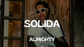 Solida  Almighty Letra solida como un bloque [upl. by Neuberger384]