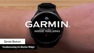 Garmin Support  Weather Widget  Troubleshooting [upl. by Nerha]