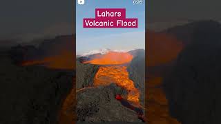 Lahars Volcanic Flood volcanic viral shorts [upl. by Assened]