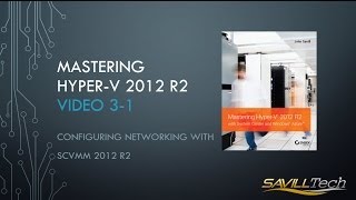 Video 31  Core Networking Configurations using SCVMM 2012 R2 [upl. by Aihtnamas]