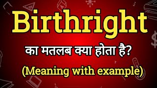 Birthright Meaning in Hindi  Birthright Ka Matlab kya Hota hai English to Hindi dictionary [upl. by Suoicerp235]