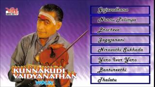 KUNNAKUDI VAIDYANATHAN  CARNATIC INSTRUMENTAL VIOLIN JUKEBOX  Gajavadhana Nannu Palimpa and more [upl. by Cicenia392]