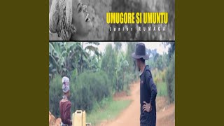 UMUGORE SI UMUNTU [upl. by Lucias]