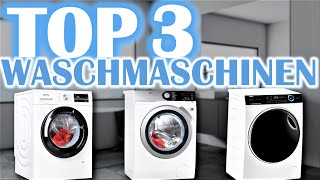 DIE BESTEN WASCHMASCHINEN 2024  Top 3 Waschmaschinen Test [upl. by Luckin440]