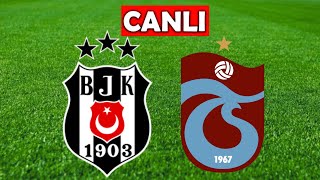 BEŞİKTAŞ TRABZONSPOR MAÇI CANLI İZLE [upl. by Jew208]