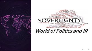 Sovereignty Understanding the Concept BS Political Science [upl. by Ybur601]