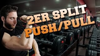 Traininingsplan 2er Split PushPull AnfängerFortgeschrittene [upl. by Toiboid]