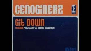 Cenoginerz  Git Down Remix [upl. by Grantham391]