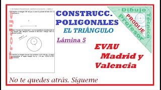 Construcciones Poligonales EVAU MADRID Y VALENCIA 5 eL TRIÁNGULO Dibujo técnico [upl. by Akino]