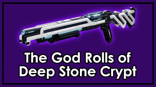 Destiny 2 The God Roll Weapons of Deep Stone Crypt [upl. by Anderea584]