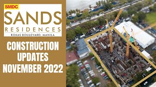 SANDS RESIDENCES CONSTRUCTION UPDATES as of November 2022  SMDC Updates [upl. by Larimore]