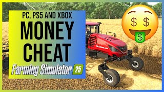 Farming Simulator 25 Money Cheat for PC PS5 amp Xbox Unlimited Money HackGlitch [upl. by Nnilsia360]