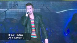 Bamboo  Mr Clay Dubai 2013 [upl. by Virgie83]