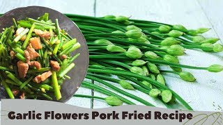 Garlic Chives Fried Garlic Chives  garlic flower recipe [upl. by Eintrok]