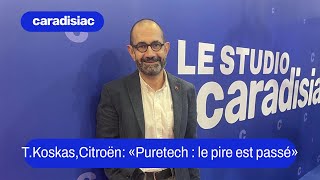 Thierry Koskas DG Citroën quotpour le Puretech et les airbags le pire est passéquot [upl. by Padraic136]