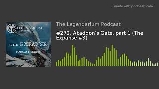 272 Abaddons Gate part 1 The Expanse 3 [upl. by Lim]