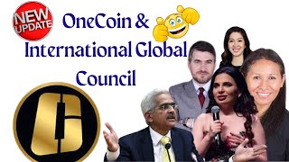 OneCoin With International Global Council [upl. by Ellimahs]