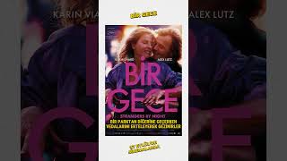 Bir Gece Filmi Konusu shorts film vizyontakvimi dram birgece birgecefilmi [upl. by Gregor200]