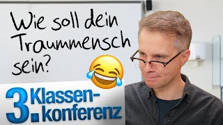 Klassenkonferenz 3 – 8 Jhg Wie sollte dein Traummensch sein  jungsfragende [upl. by Lorrin785]