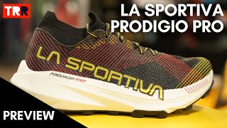 La Sportiva Prdigio Pro Preview  Lo más prémium de La Sportiva para ultras [upl. by Bekah905]