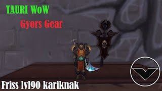 Tauri WoW 548 Gear szerzés Friss Karakternek [upl. by Lasorella]