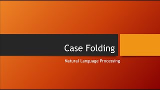 NLP 8  Case Folding  Theory  Code  Text Normalization  Python  Bangla [upl. by Gerrilee379]